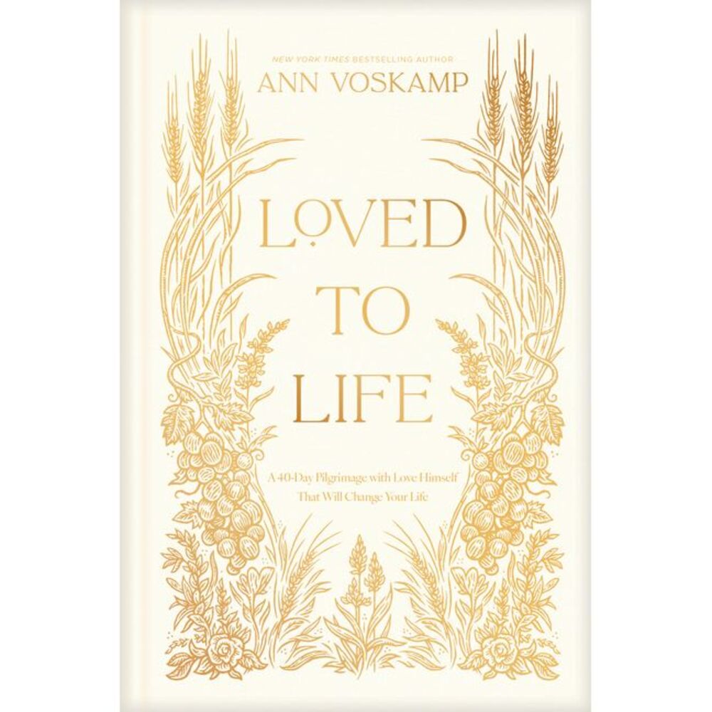 Loved to Life: A 40-Day Pilgrimage with Love Himself That Will Change Your Life